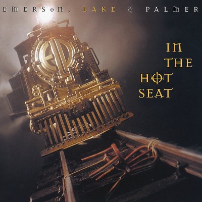 EMERSON LAKE & PALMER/IN THE HOT SEAT